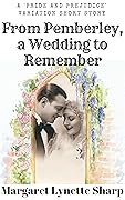 From Pemberley, a Wedding to Remember