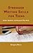 Stronger Writing Skills for Teens: Modes, Methods, and Materials That Work