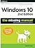 Windows 10: The Missing Manual: The book that should have been in the box