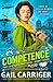 Competence (The Custard Protocol #3)