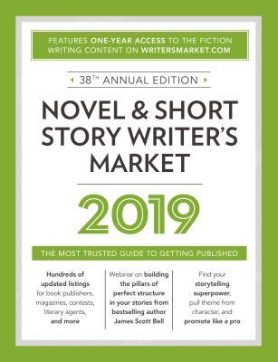 Novel & Short Story Writer's Market 2019: The Most Trusted Guide to Getting Published (Paperback)