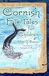 Cornish Folk Tales for Children by Mike O'Connor