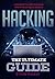 Hacking: The Ultimate Guide