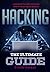 Hacking: The Ultimate Guide