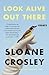 Look Alive Out There: Essays