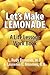 Let's Make Lemonade