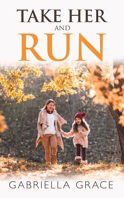 Take Her and Run (Paperback)