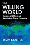 The Willing World by James Bacchus