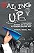 Failing UP: A Professor's Odyssey of Flunking, Determination, and Hope