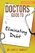 The Doctors Guide to Eliminating Debt