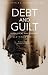 Debt and Guilt: A Political...