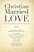 Christian Married Love by Raymond Dennehy