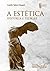 A Estética - História e Teorias