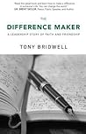 The Difference Maker: A Leadership Story of Faith and Friendship (The Maker Series Book 1)