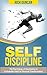 SELF DISCIPLINE by Rich Duncan