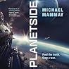 Planetside by Michael Mammay