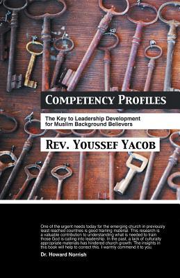 Competency Profiles: The Key to Leadership Development for Muslim Background Bilievers