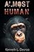 Almost Human (Almost Human Trilogy)