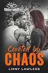 Coveted by Chaos by Linny Lawless
