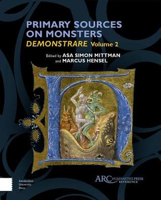 Primary Sources on Monsters: Demonstrare, Volume Two