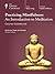 The Great Courses Practicing Mindfulness by Mark W. Muesse
