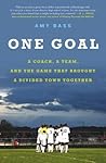 One Goal: A Coach...