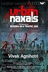 Book cover for Urban Naxals: The Making of Buddha in a Traffic Jam