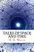 Tales of Space and Time