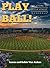 Play Ball! The Story of Lit...