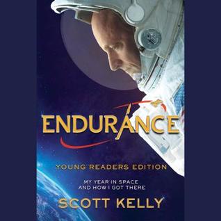 Endurance, Young Readers Edition: My Year in Space and How I Got There
