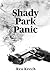 Shady Park Panic (Shady Par...