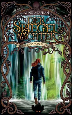 Der Spiegelwächter (German Edition)