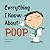 Everything I Know About Poop