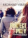 Perfect Prey, Are You Being Hunted?: Spicy Consortium Erotic Thriller Dark Romance Human Trafficking (Consortium Series Book 2)