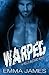 Warped (Hell's Bastard, #2)