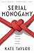 Serial Monogamy