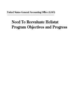 Need to Reevaluate Helistat Program Objectives and Progress