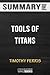 Summary of Tools of Titans by Timothy Ferriss: Trivia/Quiz for Fans