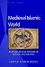 Medieval Islamic World by Bsoul