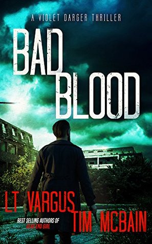 L.T. Vargus, Tim McBain  Bad Blood (Violet Darger #4) 