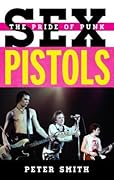Sex Pistols: The Pride of Punk