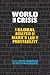 World in Crisis: A Global A...