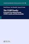 The CGRP Family: Calcitonin Gene-Related Peptide (CGRP), Amylin and Adrenomedullin (Molecular Biology Intelligence Unit)
