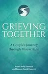 Grieving Together: A Couple's Journey Through Miscarriage