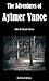 The Adventures of Aylmer Vance (Balck Heath Gothic, Sensation and Supernatural)
