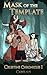 Mask of the Template (Celestine Chronicles #1)