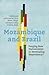 Mozambique and Brazil: Forg...