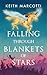 Falling Through Blankets of...