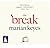 The Break