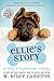 Ellie's Story by W. Bruce Cameron